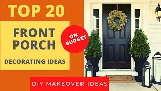 Top 20 Front Porch Decorating Ideas 2020 DIY Makover Ideas  Beautiful Outdoor Entry Ideas For You [upl. by Scotti]