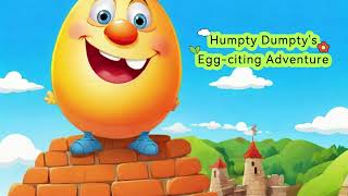 Humpty Dumptys Eggciting Adventure  Bedtime Story for Kids [upl. by Barthelemy]