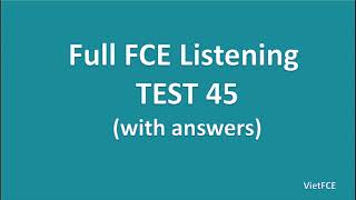 Full B2 First FCE Listening Test 45 with Answers [upl. by Emmalynn314]