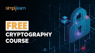 Cryptography Course 🔥FREE  Cryptography Lecture  Cryptography Course Online Free  Simplilearn [upl. by Aihsemak58]