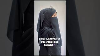 Simple  Easy And Full Coverage Hijab Tutorial  Hijab With Niqab Style [upl. by Rome]