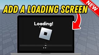 How to add a loading screen to your roblox game  Full Guide [upl. by Svirad]