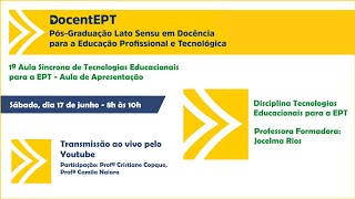 1a Aula Síncrona de Tecnologias Educacionais para a EPT  Aula de Apresentação [upl. by Daryle700]