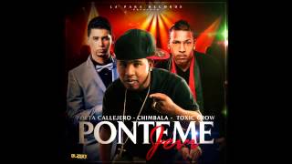 Chimbala Ft Toxic Crow amp Poeta Callejero  Ponteme Jevy [upl. by Sherrard]