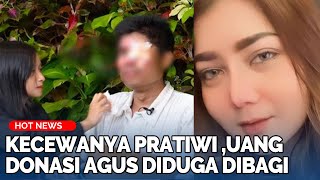 Kecewanya Pratiwi Noviyanti Uang Donasi Agus Korban Air Keras Diduga Dibagibagi ke Keluarga [upl. by La Verne]