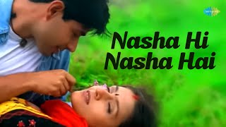 Nasha Hi Nasha Hai  Bollywood Romantic Video Song  Sukhwinder Singh [upl. by Zimmer]