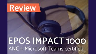 EPOS IMPACT 1000 Best 2023 Hybrid Work Headset certified for Microsoft Teams [upl. by Nolaf]