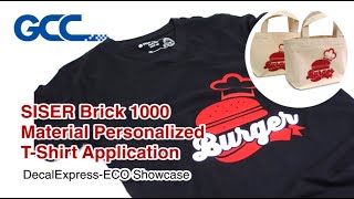 GCCDecalExpressECO SISER Brick 1000 Material Personalized TShirt Application [upl. by Oriaj]