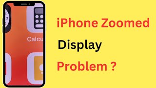 How To Fix Zoomed Display Problem In iPhone  iPhone Me Screen Zoom Ho Jaye To Kya Karen [upl. by Dorreg]