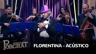 Tiririca apresenta versão acústica do clássico Florentina [upl. by Erroll484]