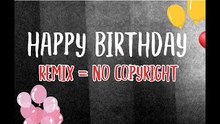 Happy birthday remixmusic nocopyrightmusic steffinaz 🎶🎈 [upl. by Ticon]