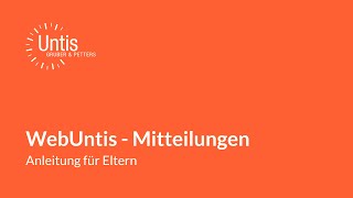 WebUntis Mitteilungen  Anleitung für Eltern [upl. by Rheba881]