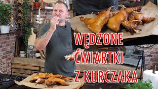 Wędzone ćwiartki z kurczaka  Oddaszfartucha [upl. by Arahsak588]