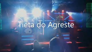 Banda Tieta do Agreste [upl. by Bridie]