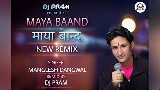 Maya Baand Remix Version By DJ PRAM Old Garhwali Song Singer  Manglesh Dangwal [upl. by Burl]