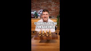 12 BURGER am TAG zum ABNEHMEN [upl. by Nnairak]