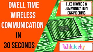 dwell time in wireless communication  ece interview questions  wikitechycom [upl. by Haley]