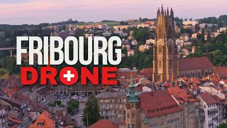 Fribourg  Switzerland Drone Cinematic [upl. by Yuu]