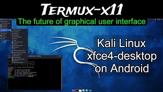 Kali Linux XFCE4 Desktop Installation on Android with TermuxX11 [upl. by Leila]