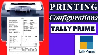 Printing configuration in tally prime  invoice printing in tally prime  Self Learning Channel [upl. by Barraza]