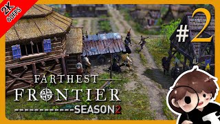 Farthest Frontier SS2 2  ทักทายประดุจมิจ [upl. by Naget]