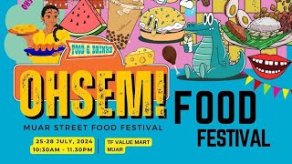 OHSEM FOOD FESTIVAL TF VALUE MART MUAR JOHOR🇲🇾 [upl. by Donavon]