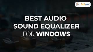 Best Free Sound Equalizer for Windows 11 10 8 7 PC [upl. by Arual]