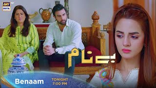 Benaam Episode 60  Tonight at 700 PM Only On ARY Digital [upl. by Tace]