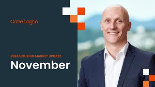 CoreLogic NZ Monthly Property amp Economic Update  November [upl. by Fidelis]