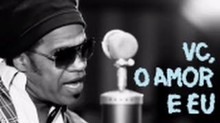 Carlinhos Brown  Vc O Amor e Eu Feat Quésia Luz Clipe Oficial [upl. by Brenden]