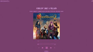 descendants 2  chillin like a villain sped up  reverb [upl. by Cowen613]