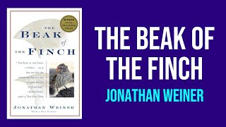 The Beak of the Finch by Jonathan Weiner  Summary and Analysis [upl. by Sebastiano393]