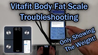 VitaFit Body Fat Scale Troubleshooting When Shows Only The Weight And Not All Body Compositions [upl. by Dodson]