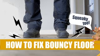 How To Fix Bouncy Floor  Renovate Project [upl. by Benzel]