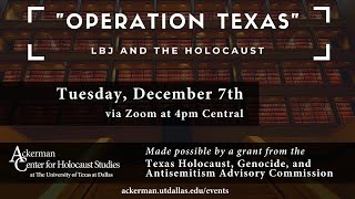 “Operation Texas” – LBJ and the Holocaust [upl. by Iy]