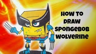 How To Draw Spongebob Wolverine [upl. by Innus446]