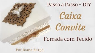 Caixa convite para Crisma ou Batizado  forrada  por Joana Borga [upl. by Tratner]