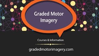 Graded Motor Imagery Course Trailer [upl. by Reynard]