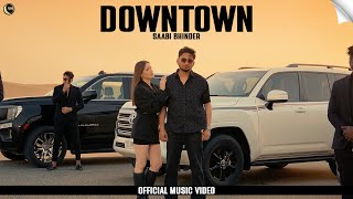 DownTown Official Video Saabi Bhinder  Aziz  New Punjabi Songs 2024  RisingMoon Records [upl. by Mirielle]