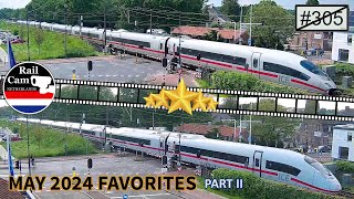 Railcam May 2024 Favorites 305 Part II [upl. by Rika]