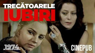 TRECĂTOARELE IUBIRI 1974  de Malvina Urșianu  film dramă online pe CINEPUB [upl. by Imefulo169]