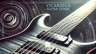 TOOL  Vicarious Guitar Cover [upl. by Marashio939]