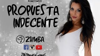 Propuesta Indecente  Romeo Santos  Bachata  Zumba ®  ZIN Mayara Lemos [upl. by Maibach]