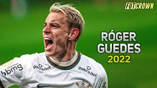 Róger Guedes 2022 ● Corinthians ► Amazing Skills amp Goals  HD [upl. by Llered]