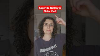 Kasımda Netflixte Neler Var shorts netflix netflixseries netflixmovies [upl. by Baker389]