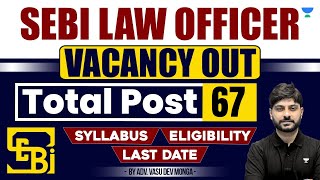 🚨 New Vacancy SEBI Law Officer  Syllabus Eligibility Last Date  Vasu Dev Monga [upl. by Favata]