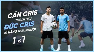 CÁN CRIS thách đấu ĐỨC CRIS kĩ năng qua người 1 VS 1 [upl. by Oler]