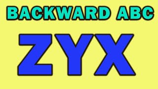 Learn the Alphabet Backward ABC  Reverse ABC  ZYX  abcdefghijklmnopqrstuvwxyz  USA VERSION 2 [upl. by Peursem61]