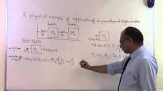 Chapter 0410 Lesson A Physical Example of Application of Eigenvalues and Eigenvectors [upl. by Genni]