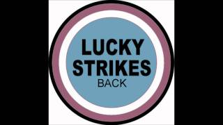 Lucky Strikes Back  Geht nicht gibts nicht [upl. by Borgeson]